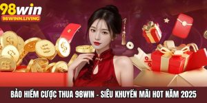 Bảo Hiểm Cược Thua 98WIN