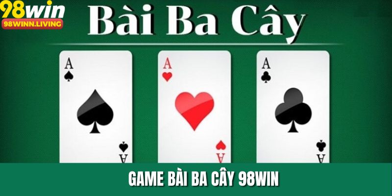 Game Bài Ba Cây