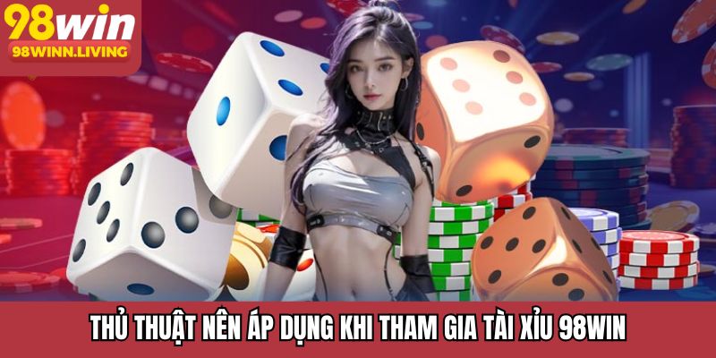 Hé lộ cách chơi tài xỉu 98WIN chi tiết nhất