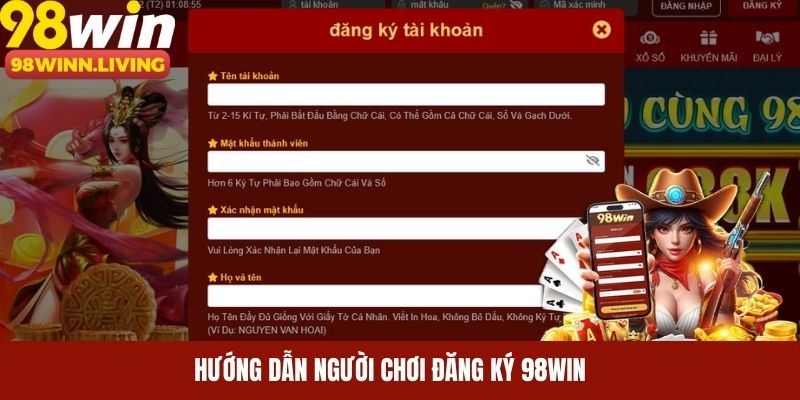Hướng dẫn anh em thực hiện quy trình đăng ký 98WIN