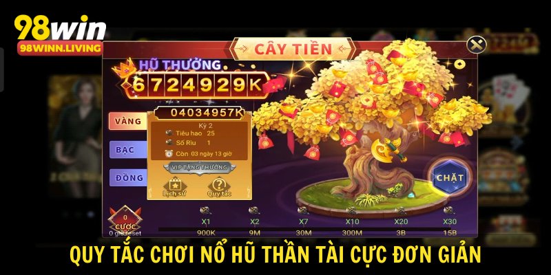 Quy tắc chơi nổ hũ thần tài cực đơn giản