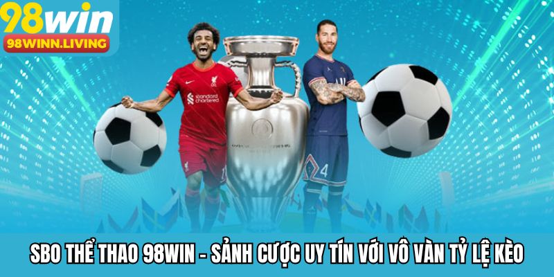 SBO Thể Thao 98WIN