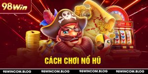 33-cach-choi-no-hu