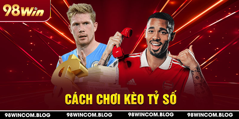 35-cach-choi-keo-ty-so