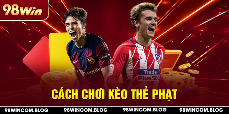 36-cach-choi-keo-the-phat